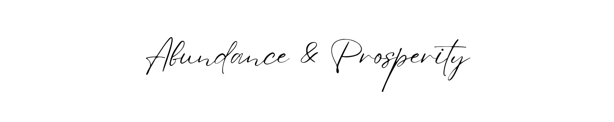 Text 'Abundance & Prosperity' in a decorative font on a white background